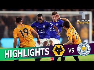 Wolverhampton vs. Leicester City: 0-0 Goals & Highlights | Premier League | Telemundo Deportes