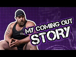 Gay Strongman Big Bear -My coming out story in full