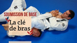 Soumissions de base en Jiu Jitsu Brésilien : la clé de bras
