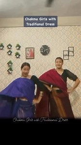 5.6K views · 95 reactions | Chakma Girls with Traditional Dress… | Chakma Girls with Traditional Dress | Facebook