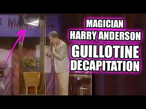 HARRY ANDERSON - GUILLOTINE - DECAPITATION - HEAD CHOPPER