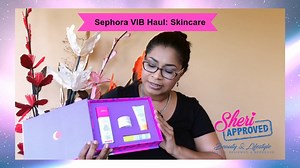 **Watch in HD** This is PART TWO of my SEPHORA VIB HAUL! Take a look 🙂 Here is a link to part one in case you missed it https://www.facebook.com/sheriapproved/videos/368130860297325/ | Sheri Approved