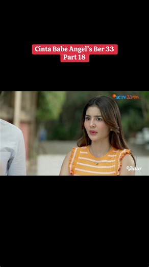 Cinta Babe Angel's Ber 33 Part 18: Drama Romantis