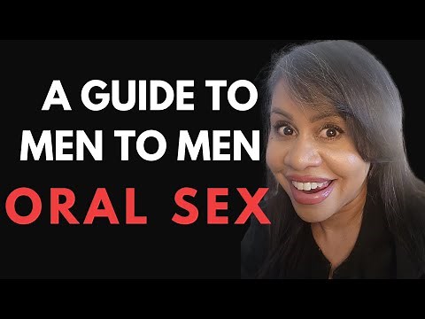 Guide to Oral Sex Between Men!