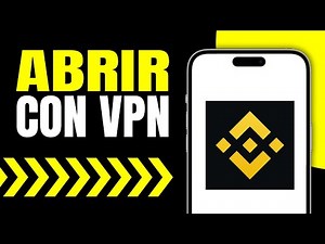Cómo Abrir Binance Con VPN | Guía Completa
