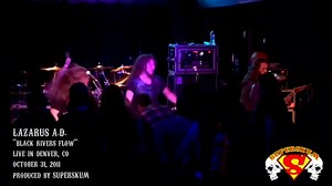 LAZARUS A.D. - Black Rivers Flow (Live 2011) | Commando METAL Vídeos