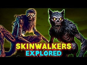 Skinwalkers Explored - Who Created These Creatures? What Is Their Purpose? & More!
