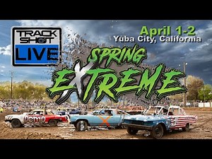 LIVE! Demolition Derby - Spring Extreme - Yuba, California DAY 1