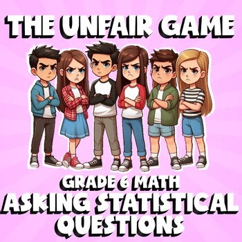 Asking Statistical Questions THE UNFAIR GAME - No Prep Grade 6 Math Review
