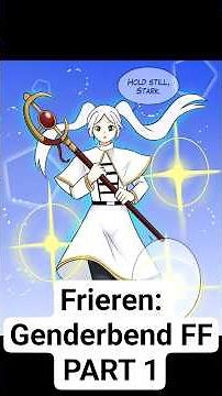 Frieren: A Gender Swap Spell Episode 1 #frieren #genderswap #comicdub #fanfiction