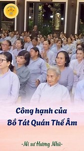 33K views · 1.4K reactions | Công Hạnh của Bồ Tát Quán Thế Âm - Ni sư Hương Nhũ thuyết giảng | Chùa Thiên Quang - Bình Dương | Facebook