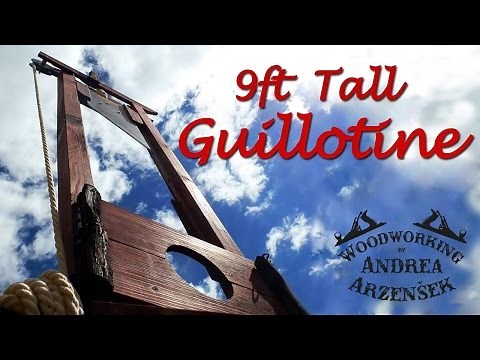 Making a Real Size GUILLOTINE - Ep 015