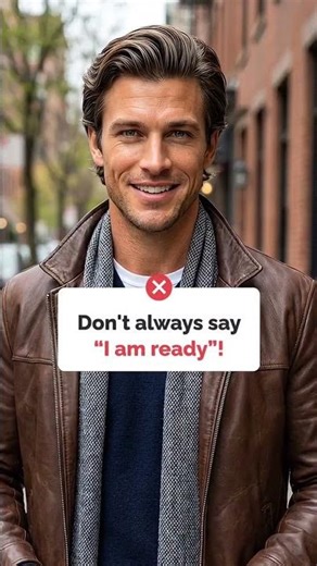 Stop Saying "I am Ready"! #learnenglish #fluentjoy #EnglishPhrases #SpeakBetter #LearnEnglish