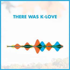 244 reactions · 26 shares | K-LOVE is listener-supported which means...