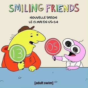 Certains sourires valent toute l'attente du monde La saison 2 de Smiling Friends arrive le 13 mai en US 24 sur Warner TV Next via Adult Swim Artwork en collaboration avec @mayart_maya | Warner TV Next