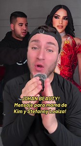 JOHAN BEAUTY‼️Publica mensaje para mamá de Kim y Stef #johanbeauty #kimloaiza #stefannyloaiza #soyeddynieblas