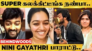 Hey RAJU கலக்கிட்ட நண்பா 😍 Gayathri Wishes KATHTHI.. | Behindwoods
