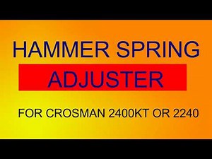 CROSMAN 2400KT HAMMER SPRING ADJUSTER