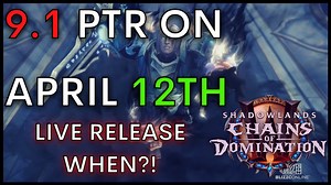 Shadowlands 9.1 now has a PTR Release Date – When will we see it go Live?