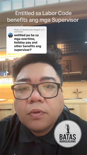 May benefits din ba ang mga Supervisor sa Labor Code? #BatasManggagawa #freelegaladvice #laborlaws | Batas Manggagawa