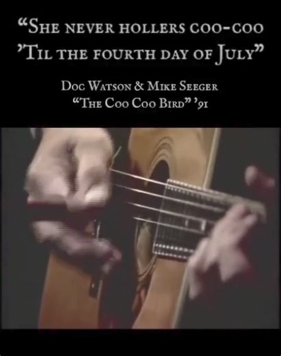 Did y'all hear a Coo Coo bird today? #docwatson #mikeseeger #clarenceashley #folk #folkmusic #dimestoreradio | Dime Store Radio