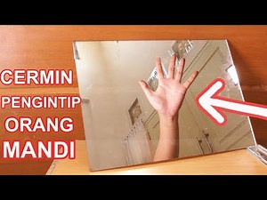 RAHASIA CERMIN PENGINTIP ORANG MANDI (CERMIN 2 ARAH)