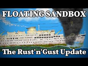 Floating Sandbox 1.21.0 - The Rust'n'Gust Update BETA Showcase