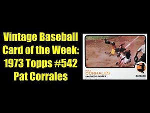 Vintage Baseball Card of the Week: 1973 Topps #542, Pat Corrales