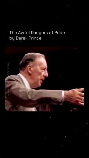 The Awful Dangers of Pride by Derek Prince | Spirit Broods