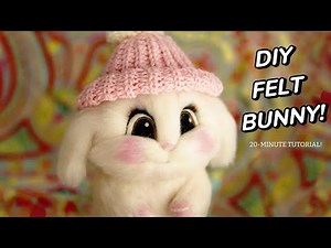 How to Make a Cute Needle Felted Bunny - Step-by-Step DIY Tutorial (20 Minutes)