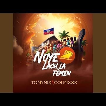 NOYE LACH LA FEMEN (feat. COLMIX)