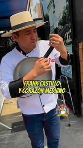 191K views · 6.2K reactions | Frank Castillo y corazón mediano #nosufrirepornadie | Cevicheria "El Rico Piura" | Facebook
