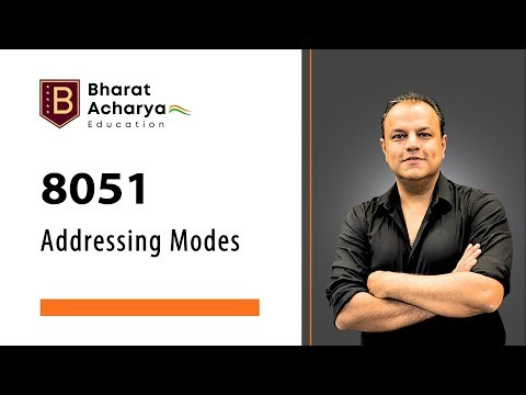 8051 | Addressing Modes | MOVX, MOVC, Indirect, Indexed | Bharat Acharya Education