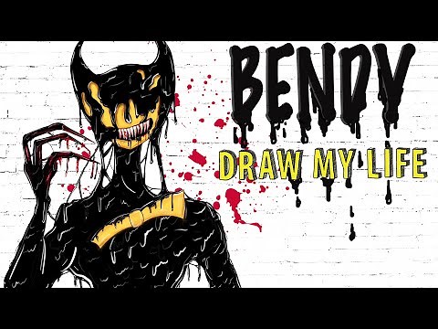 Bendy : Draw My Life