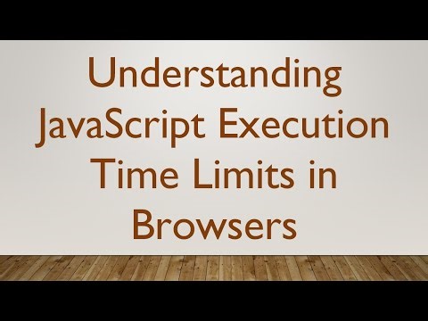 Understanding JavaScript Execution Time Limits in Browsers