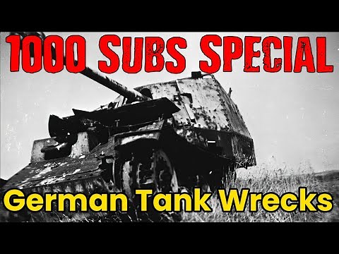 Rare German Tank Wrecks - 1000 Subs Special - Never Before Seen Images