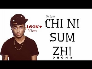 Chi Ni Zum Chi-Drona|Lyrics l Bhutanese rap