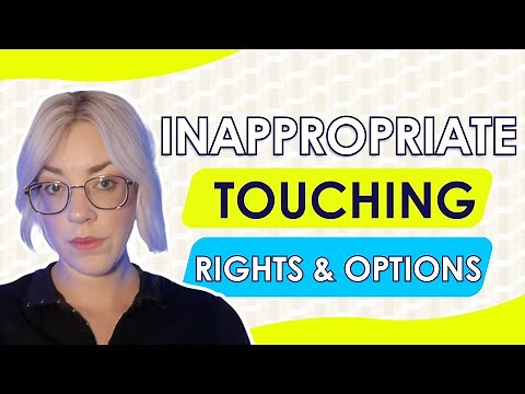 Inappropriate Touching: Know Your Rights and Options