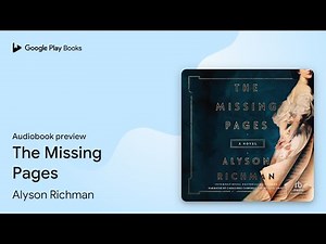 The Missing Pages by Alyson Richman · Audiobook preview