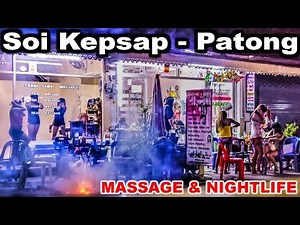 Patong: Soi Kepsap - Massage & Nightlife - Phuket Thailand