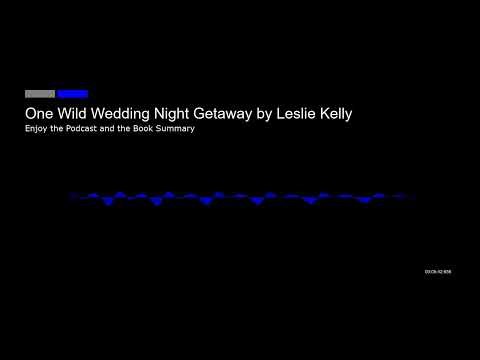 One Wild Wedding Night Getaway by Leslie Kelly | Romance Analysis & Forbidden Attraction 🔥💍