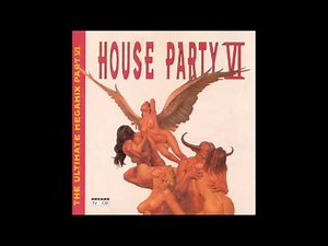 House Party VI - The Ultimate Megamix