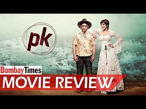 Movie Review: PK - BT