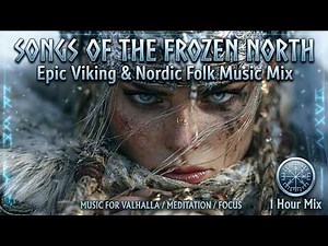 Powerful Nordic Music | Ancient Viking Music For Deep Meditation And Scandinavian Folk Music Tales