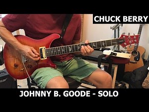 Chuck Berry - Johnny B. Goode Guitar Solo Improv