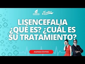 Lisencefalia: ¿Qué es? ¿Cuál es su tratamiento?