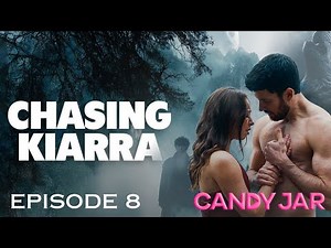Chasing Kiarra | E8 | CandyJar TV