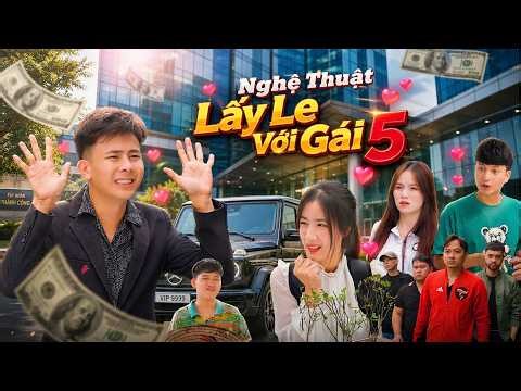NGHỆ THUẬT LẤY LE VỚI GÁI 5 | Đại Học Du Ký - Phần 505 | Phim Ngắn Siêu Hài Hước Gãy TV