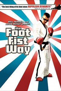 The Foot Fist Way - Alchetron, The Free Social Encyclopedia