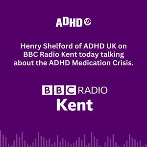 We're working hard to make sure the ADHD medication crisis doesn't get forgotten. Henry Shelford of ADHD UK on BBC Radio Kent today. Please donate to support our work: https://adhduk.co.uk/donate-to-adhd-uk/ Listen to the full interview here: http://tinyurl.com/mueucrny | ADHD UK